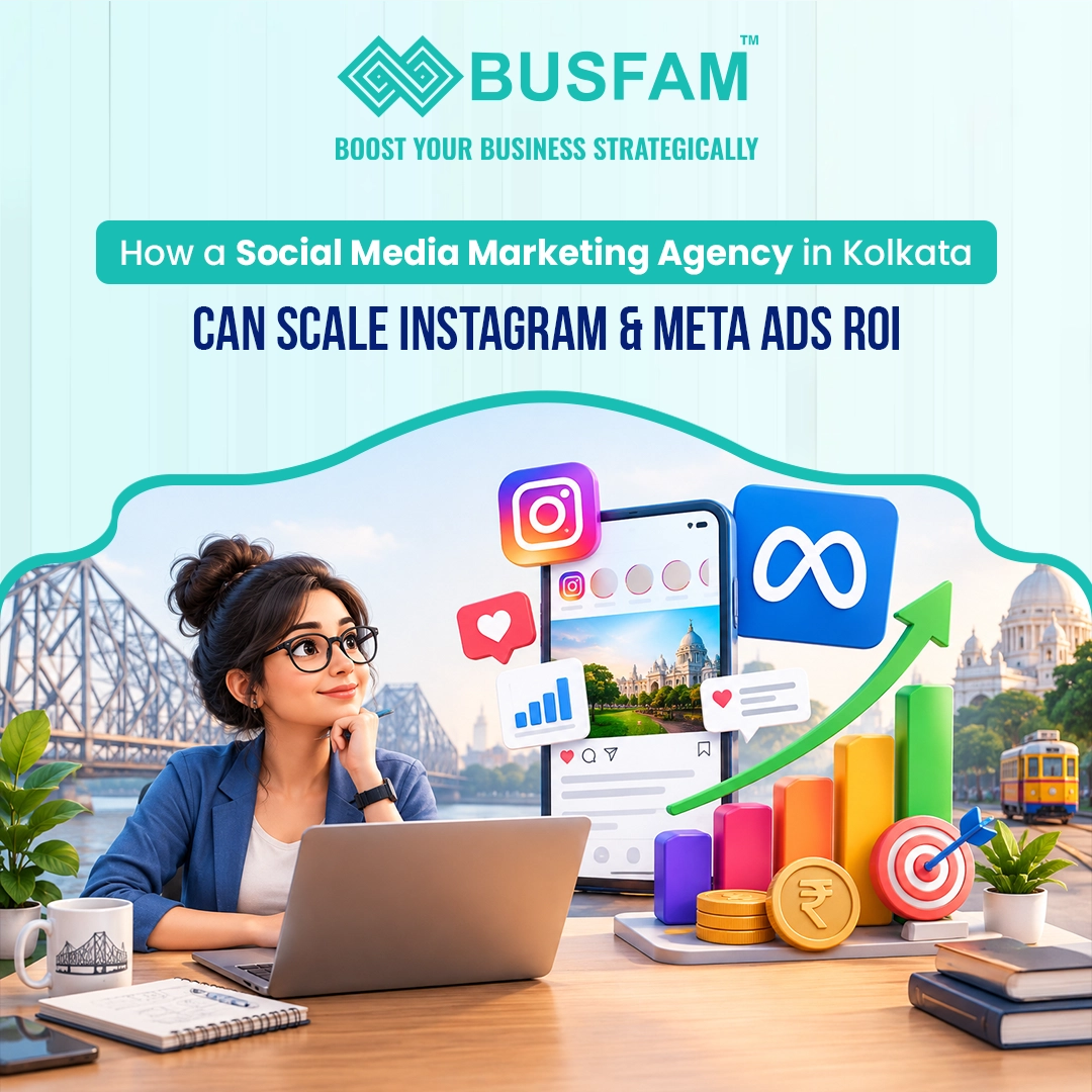 How a Social Media Marketing Agency in Kolkata Can Scale Instagram & Meta Ads ROI